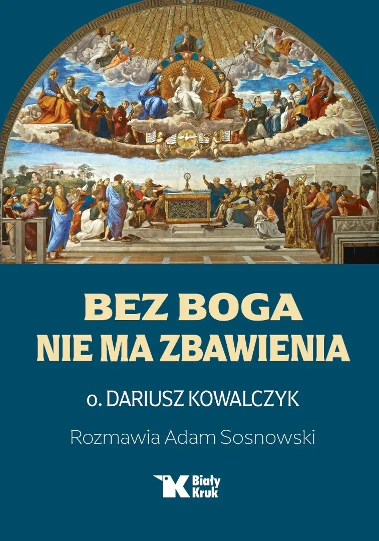 Książka - Bez Boga nie ma zbawienia