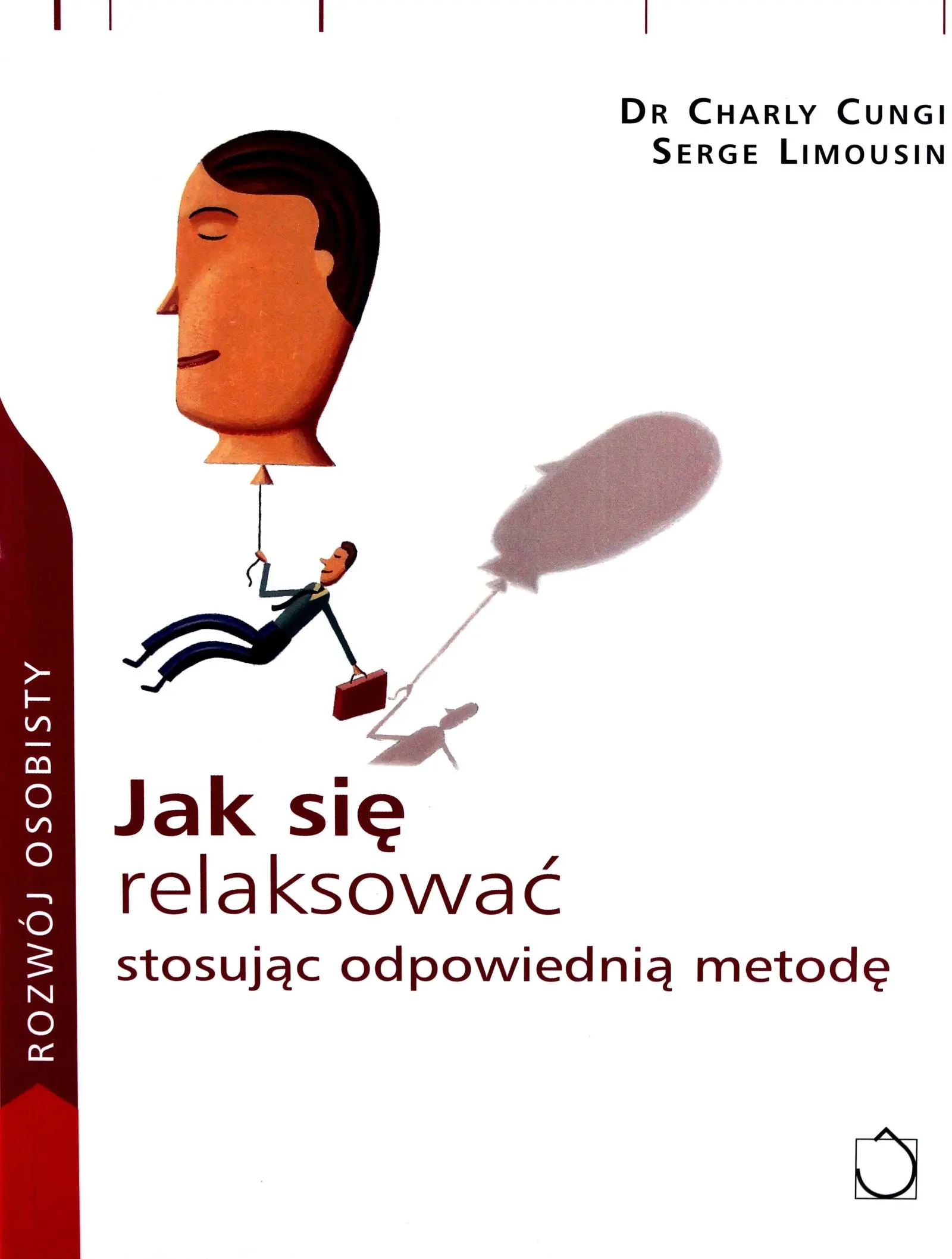 Książka - Jak się Relaksować Stosując Odpowiednią Metodę