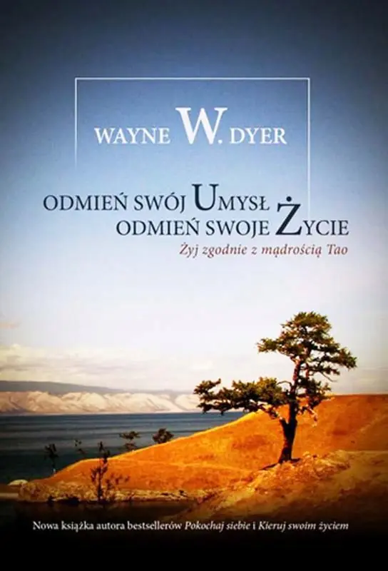 Książka - Odmień swój umysł odmień swoje życie