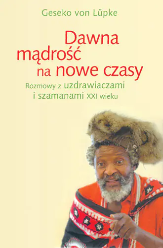 Książka - Dawna mądrość na nowe czasy