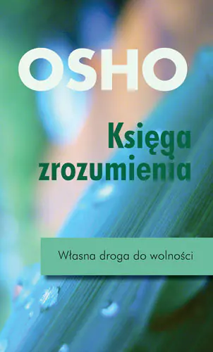 Książka - Księga zrozumienia. Własna droga do wolności
