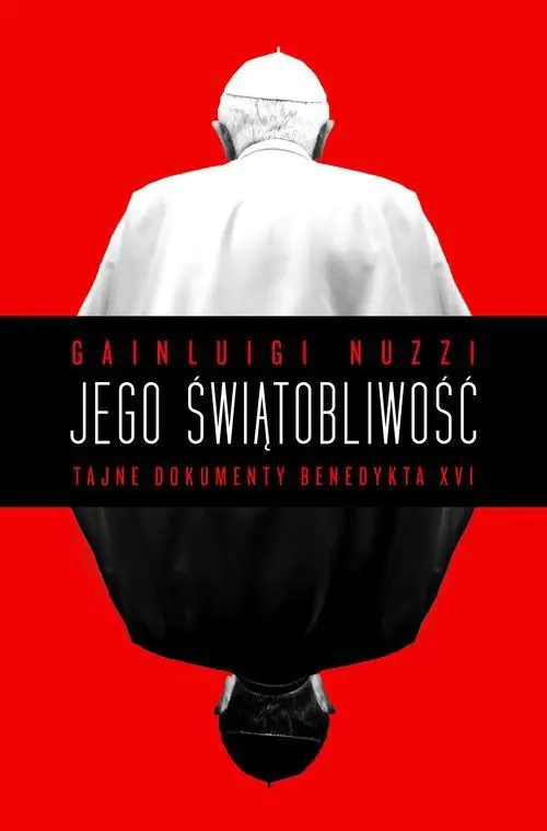 Książka - Jego Świątobliwość. Tajne dokumenty Benedykta XVI