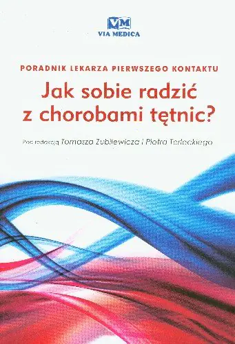 Książka - Jak sobie radzić z chorobami tętnic. Poradnik lekarza pierwszego kontaktu