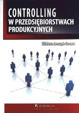 Książka - Controlling w przedsiębiorstwach produkcyjnych