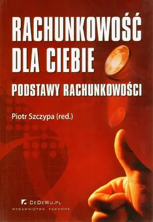 Książka - Rachunkowość dla Ciebie. Podstawy