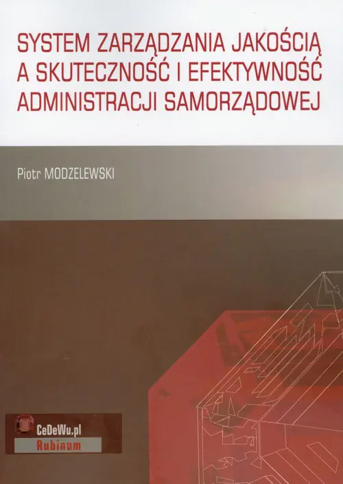 Książka - System zarządzania jakością a skuteczność i efektywność administracji samorządowej