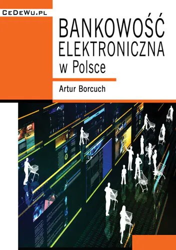 Książka - Bankowość elektroniczna w Polsce