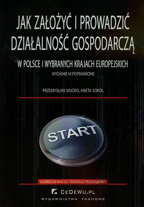 Książka - Jak założyć i prowadzić działalność gospodarczą w Polsce i wybranych krajach europejskich