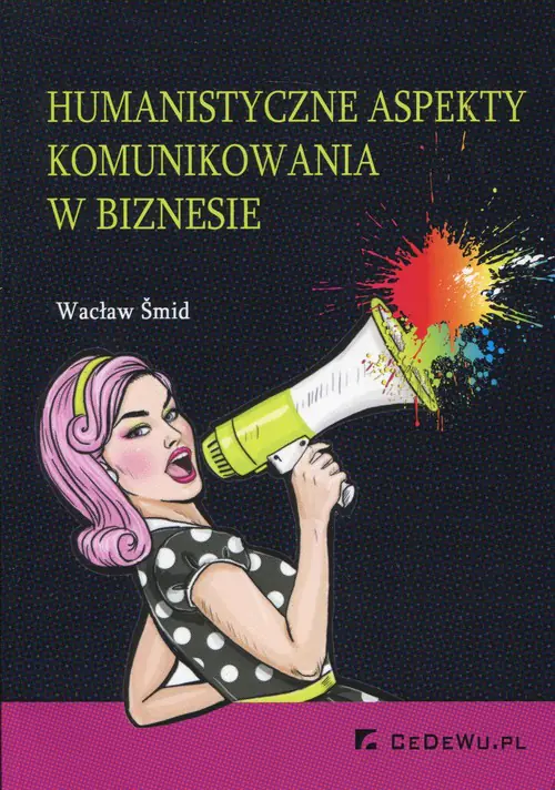 Książka - Humanistyczne aspekty komunikowania w biznesie