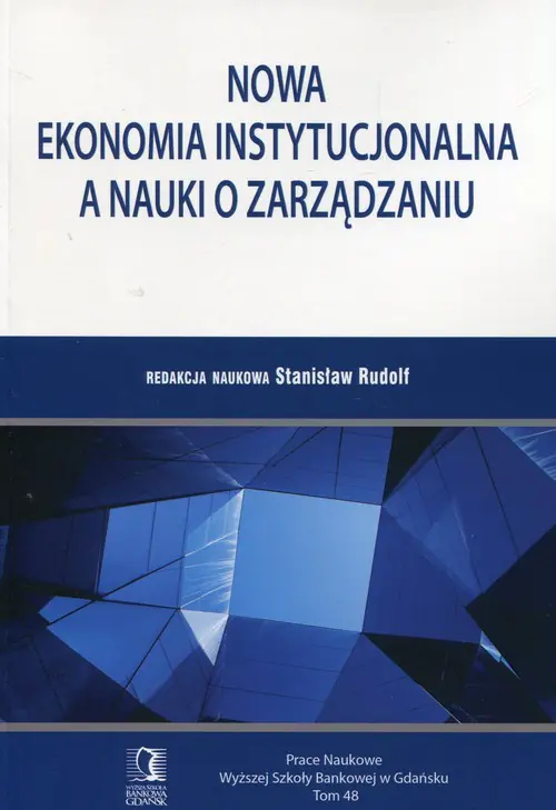 Książka - Nowa ekonomia instytucjonalna a nauki o zarządzaniu
