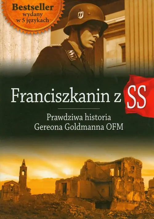 Książka - Franciszkanin z SS Prawdziwa Historia Gereona Goldmanna OFM
