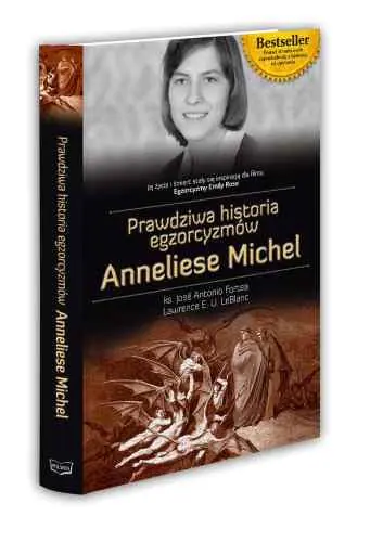 Książka - Prawdziwa historia egzorcyzmów Anneliese Michel