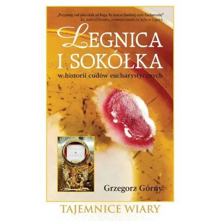 Książka - Legnica i Sokółka w historii cudów eucharystycznych
