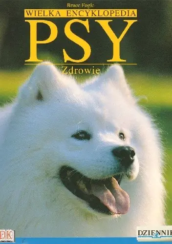 Książka - Wielka Encyklopedia Psy- Zdrowie tom 2