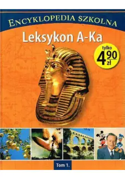 Książka - Encyklopedia szkolna Tom 01 Leksykon A-Ka