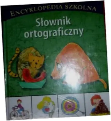 Książka - Encyklopedia szkolna. Tom 12. Słownik ortograficzny