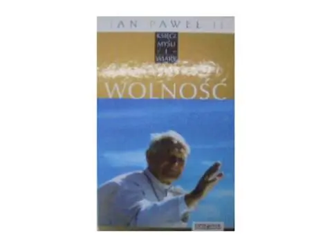 Książka - Jan Paweł II. Księgi myśli i wiary. Tom 7. Wolność