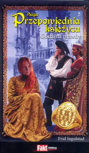 Książka - SAGA PRZEPOWIEDNIA KSIĘŻYCA - 5 GODZUINA PRAWDY