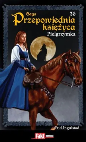 Książka - Saga Przepowiednia Księżyca Tom 26 Pielgrzymka