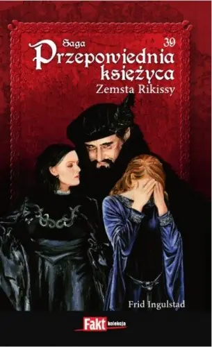 Książka - SAGA PRZEPOWIEDNIA KSIĘŻYCA - 39 ZEMSTA RIKISSY