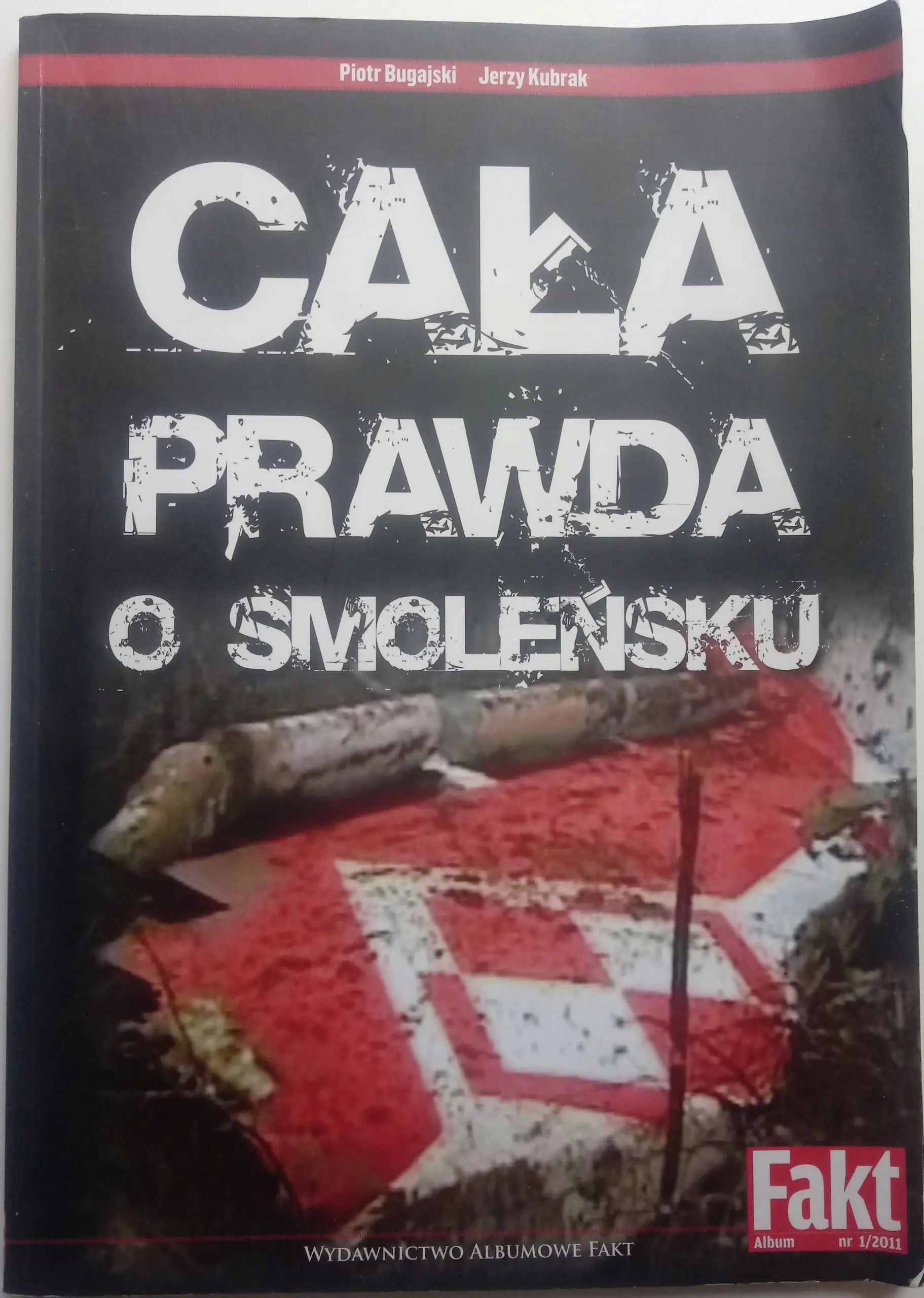 Książka - Cała prawda o Smoleńsku
