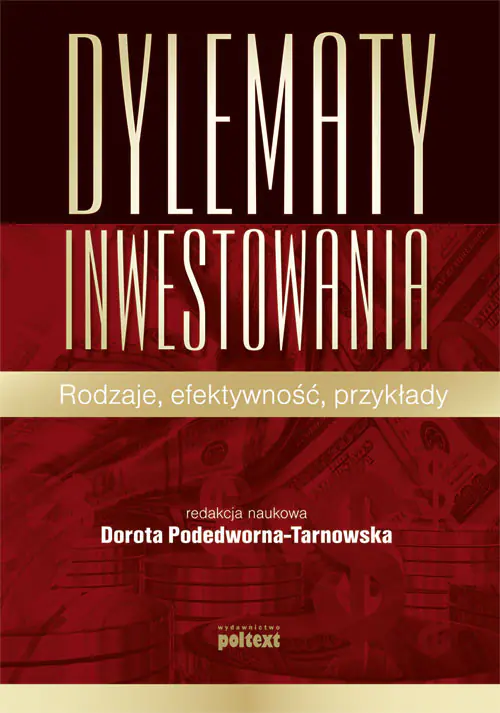Książka - Dylematy inwestowania. Rodzaje, efektywność, przykłady