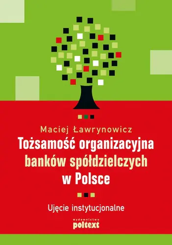 Książka - Tożsamość organizacyjna banków spółdzielczych w Polsce