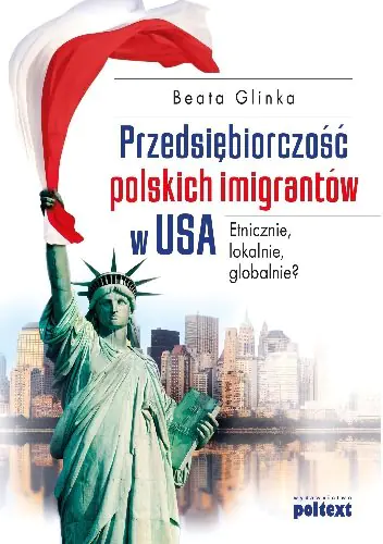 Książka - Przedsiębiorczość polskich imigrantów w USA