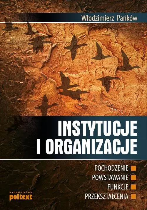 Książka - Instytucje i organizacje: pochodzenie, powstawanie