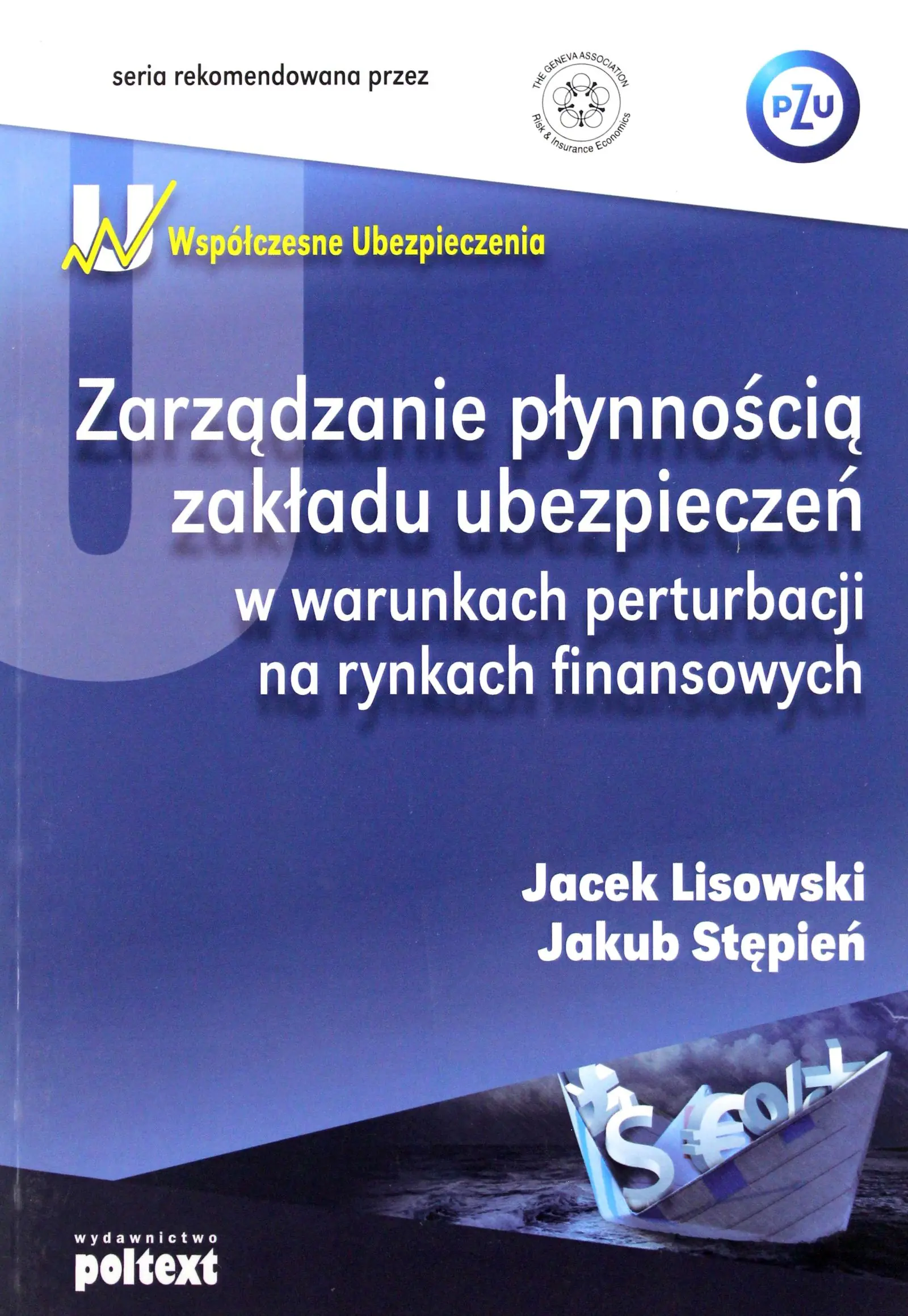 Książka - Zarządzanie płynnością zakładu ubezpieczeń w warunkach perturbacji na rynkach finansowych