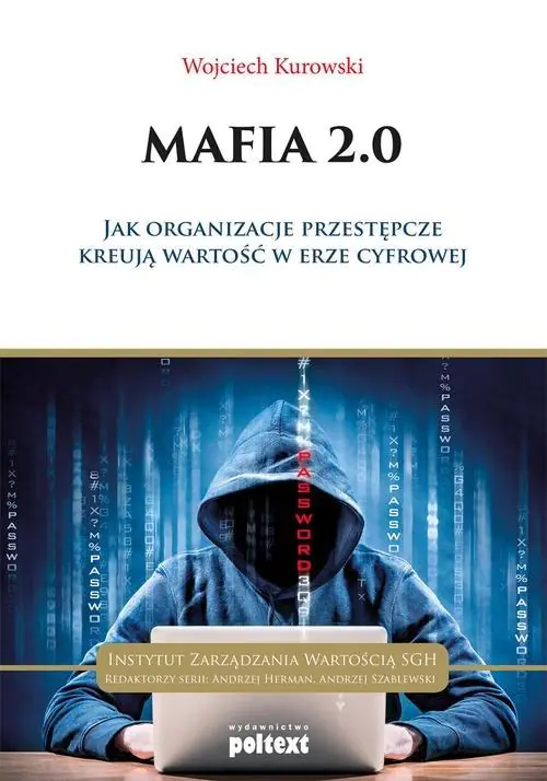 Książka - Mafia 2.0. Jak organizacje przestępcze kreują wartość w erze cyfrowej