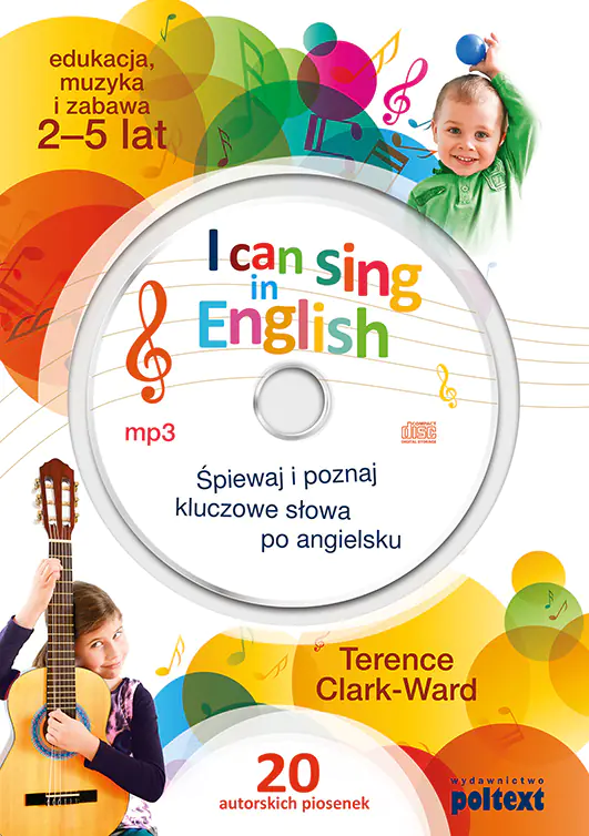 Książka - I can sing in English. Śpiewaj i poznaj kluczowe słowa po angielsku + CD