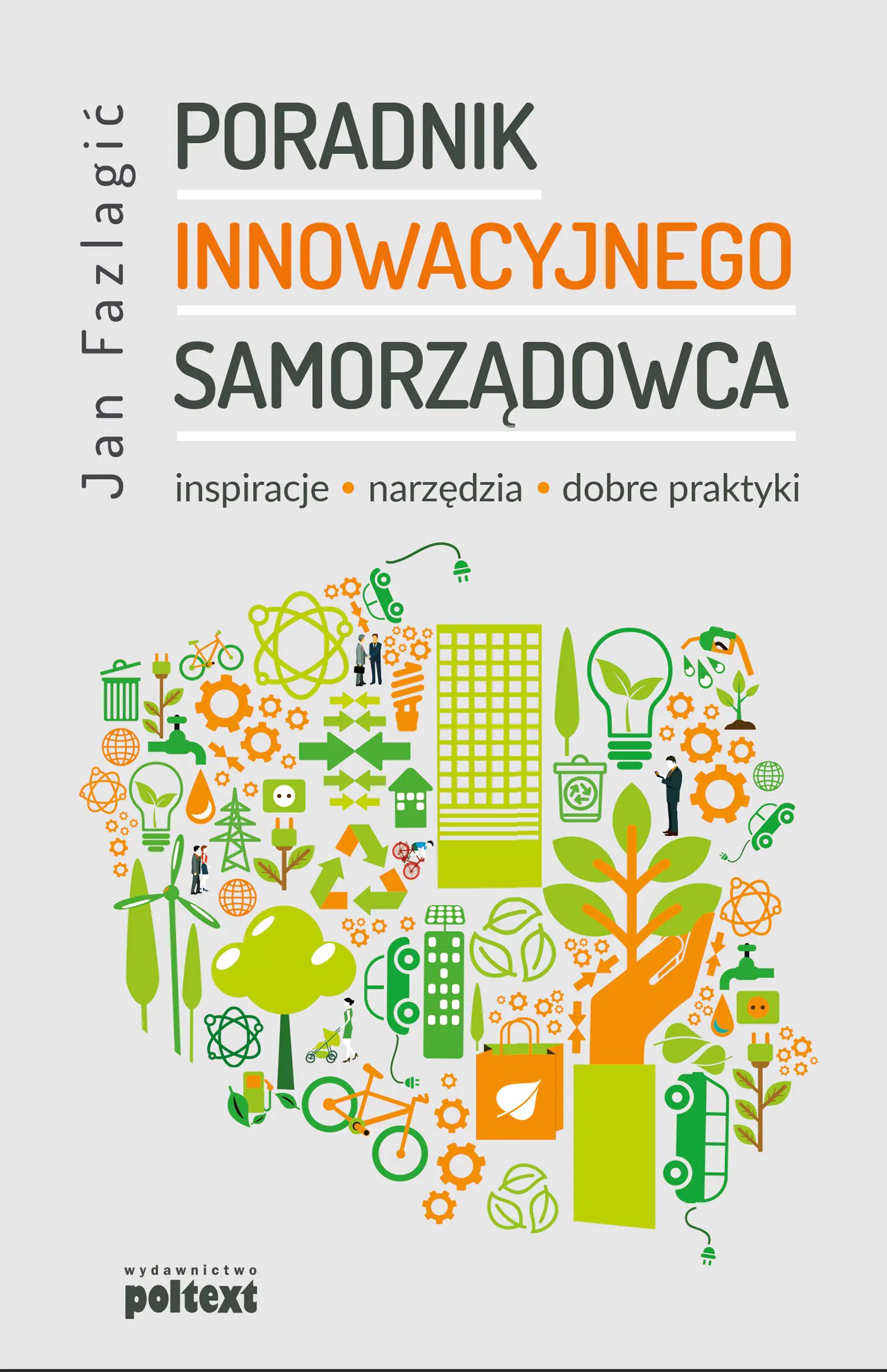 Książka - Poradnik innowacyjnego samorządowca. Inspiracje, narzędzia, dobre praktyki