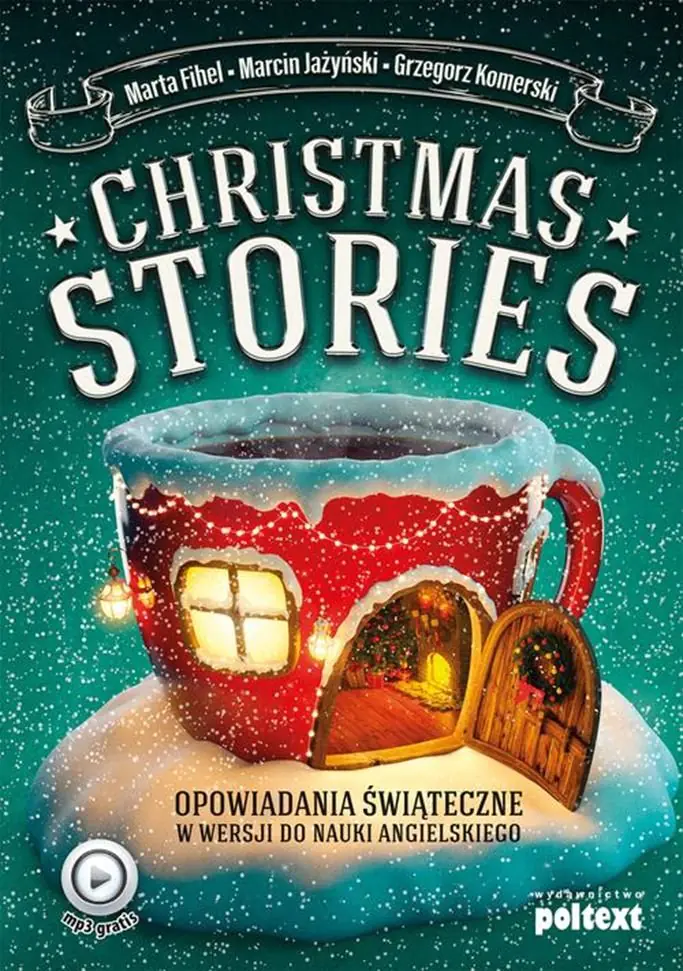 Książka - Christmas Stories. Opowiadania świąteczne w wersji do nauki angielskiego