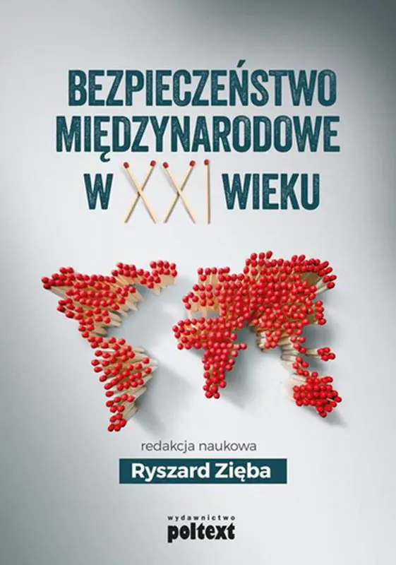 Książka - Bezpieczeństwo międzynarodowe w XXI wieku