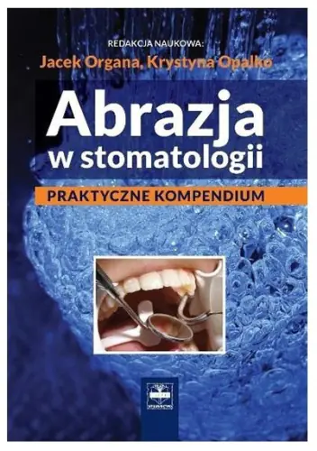 Książka - Abrazja w stomatologii
