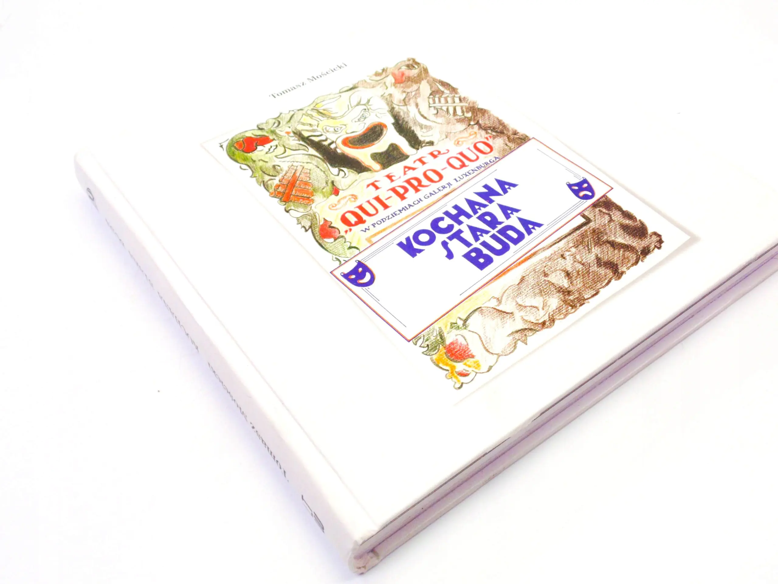 Książka - Teatr Qui Pro Quo Kochana stara buda