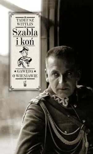 Książka - Szabla i koń. Gawęda o Wieniawie