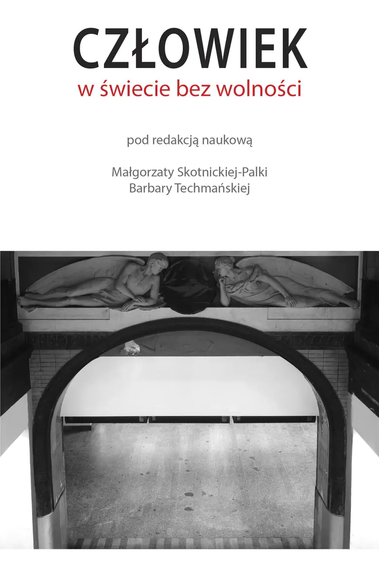 Książka - Człowiek w świecie bez wolności