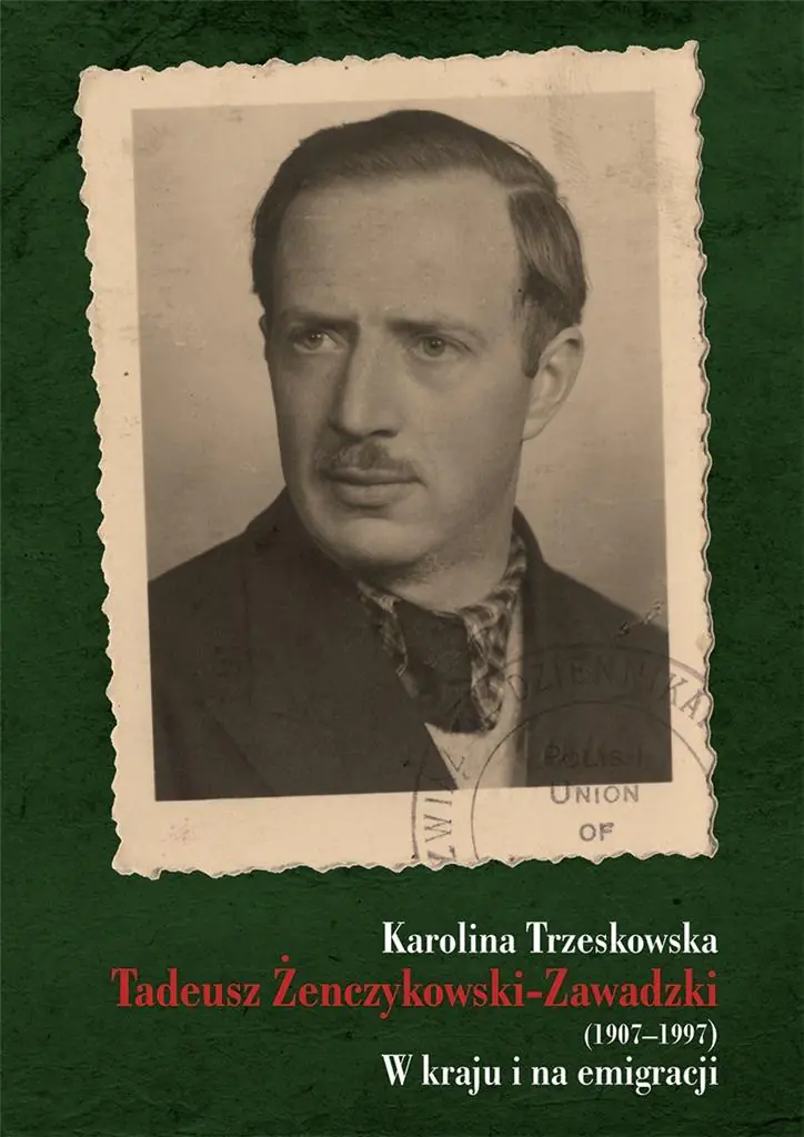 Książka - Tadeusz Żenczykowski-Zawadzki 1907-1997. W kraju i na emigracji