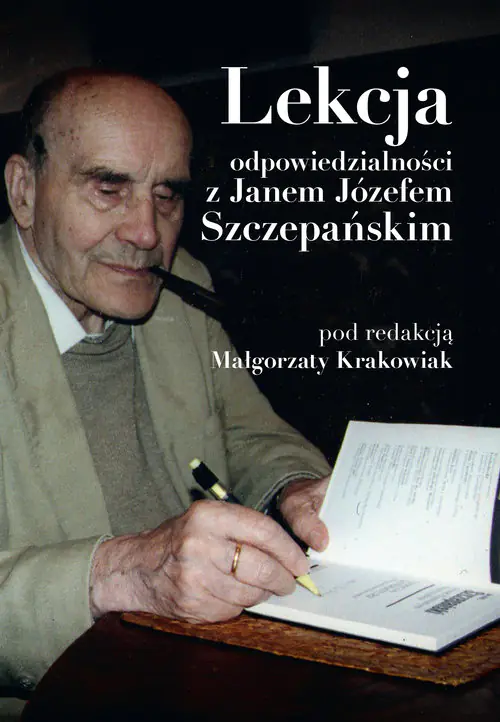 Książka - Lekcje odpowiedzialności z Janem Józefem Szczepańskim