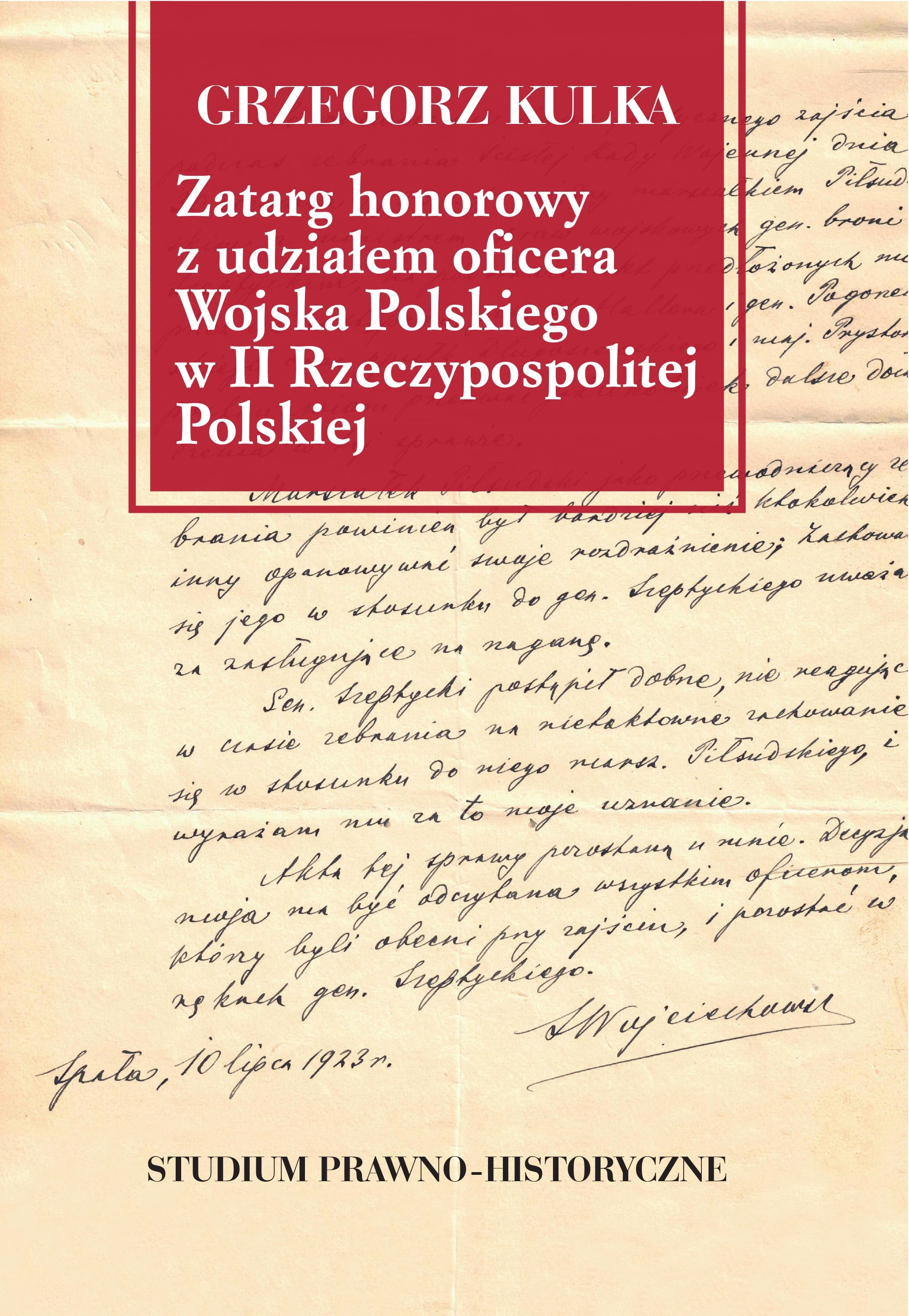 Książka - Zatarg honorowy z udziałem oficera Wojska Polskiego w II Rzeczypospolitej Polskiej. Studium prawno-historyczne