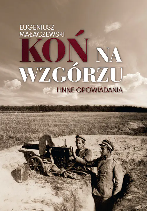 Książka - Koń na wzgórzu i inne opowiadania