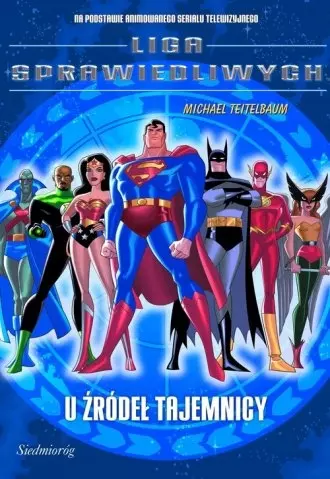 Książka - Liga Sprawiedliwych. U źródeł tajemnicy