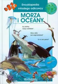 Książka - Encyklopedia młodego odkrywcy Morza i Oceany
