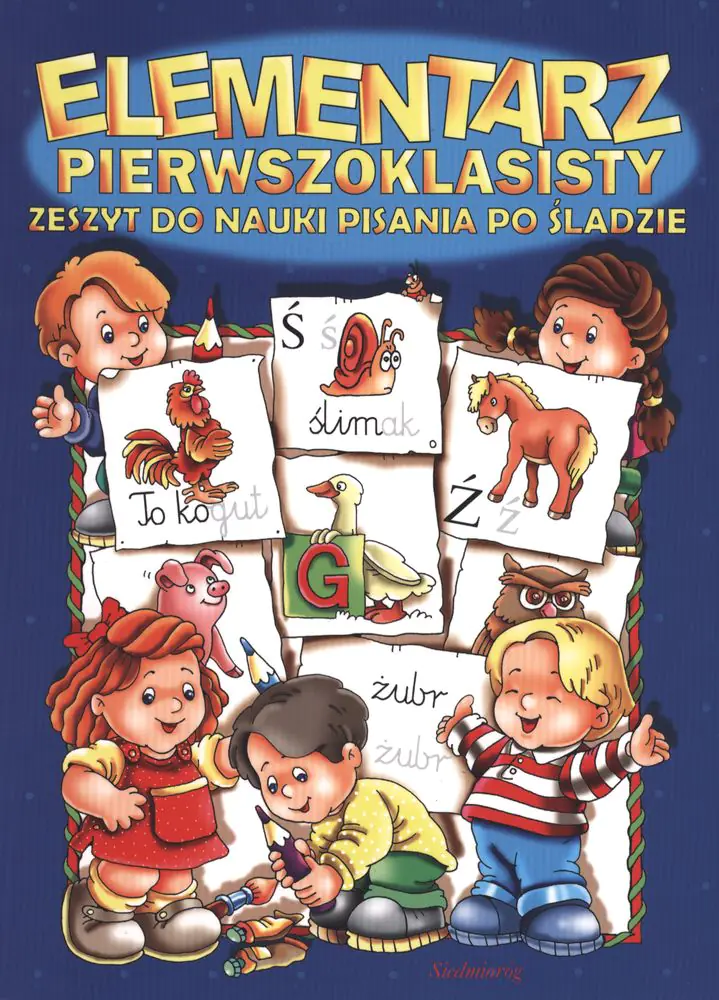 Książka - Elementarz pierwszoklasisty. Zeszyt do nauki pisania po śladzie