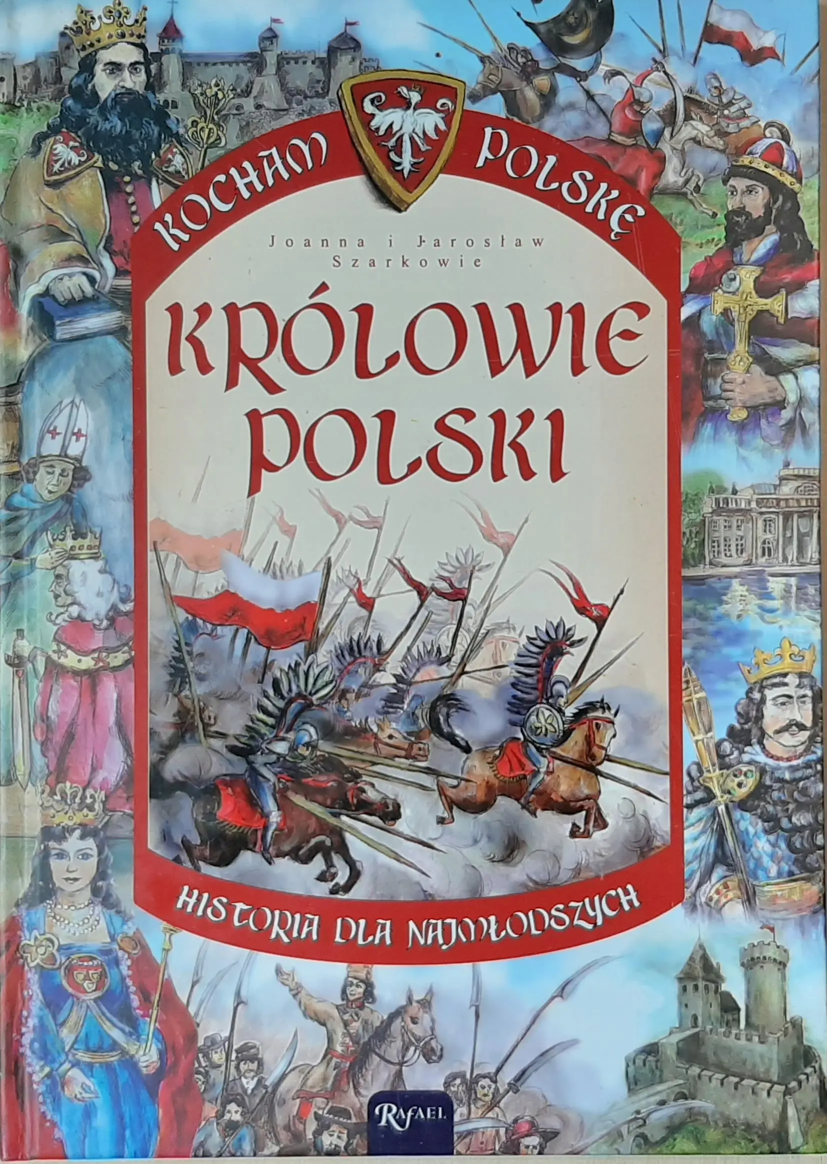 Książka - Królowie Polski. Kocham Polskę