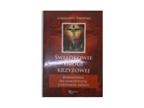 Książka - Świadkowie Drogi Krzyżowej
