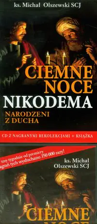 Książka - Ciemne noce Nikodema Narodzeni z Ducha Zapis rekolekcji
