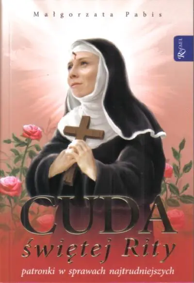 Książka - Cuda świętej Rity patronki w sprawach najtrudniejszych